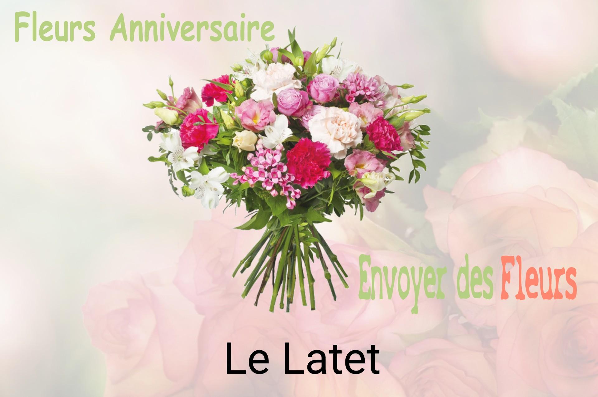 Bouquet de fleurs d’anniversaire livré à Le Latet