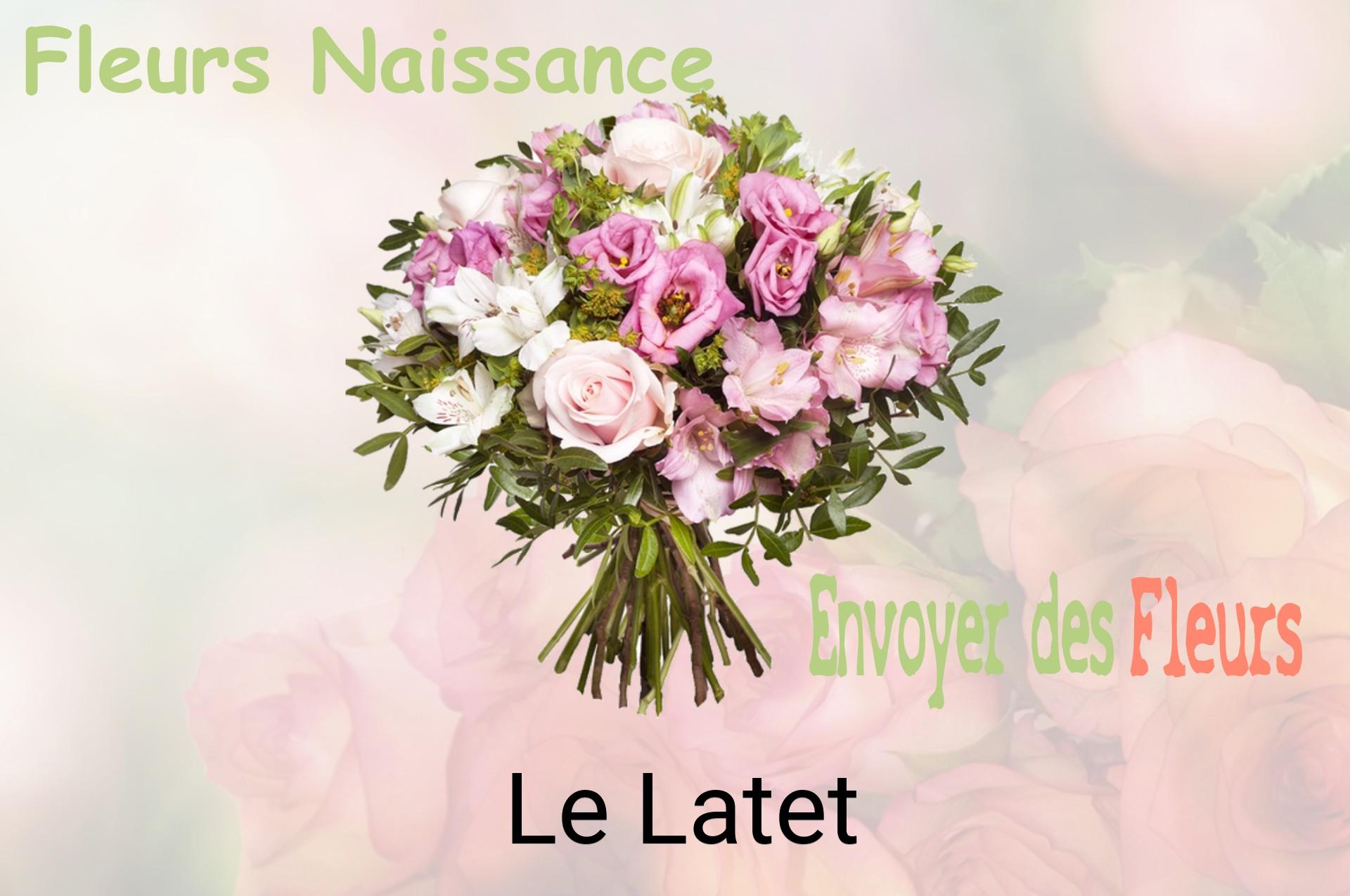 Bouquet de fleurs de naissance livré à Le Latet